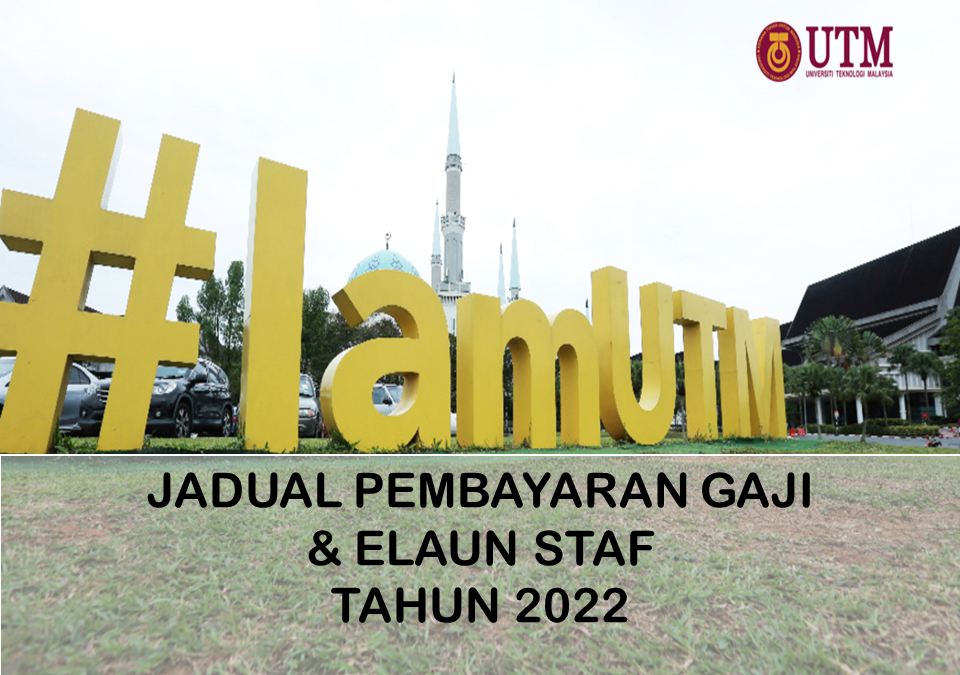 JADUAL PEMBAYARAN GAJI & ELAUN STAF TAHUN 2022